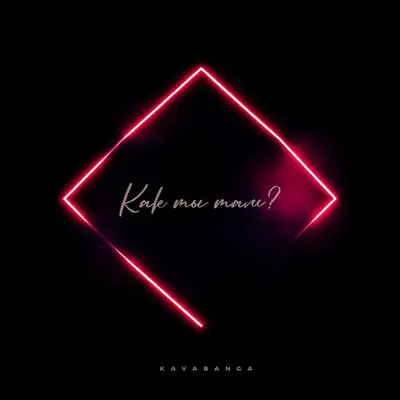 Cover art: Как ты там? — KAVABANGA