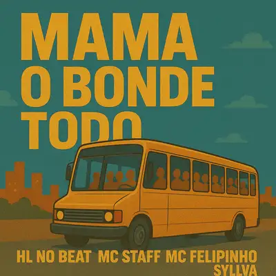 Обкладинка: Mama o Bonde Todo — HL NO BEAT