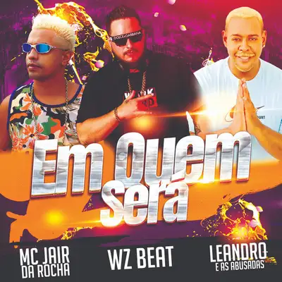 Обкладинка: Em Quem Será — WZ Beat