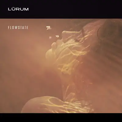 Обкладинка: Flowstate — LÜRUM
