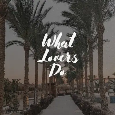 Обкладинка: What Lovers Do — Dash Nova