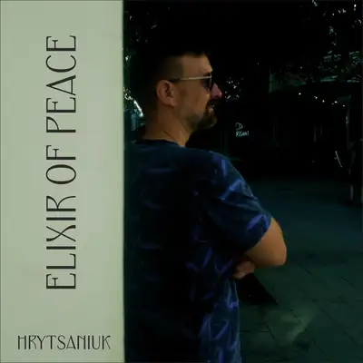 Обкладинка: Elixir of Peace — hrytsaniuk