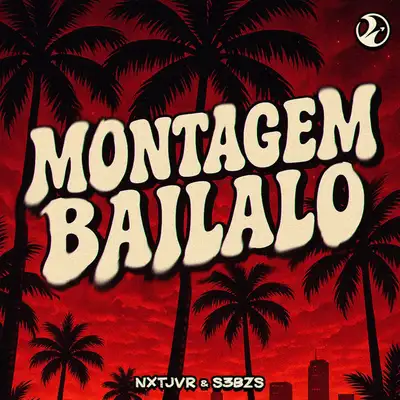 Обкладинка nxtjvr — MONTAGEM BAILALO