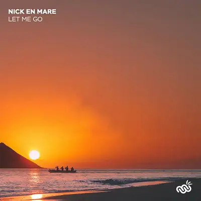 Обкладинка: Let Me Go — Nick En Mare
