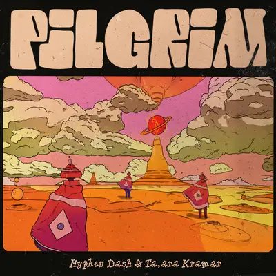 Cover art: Pilgrim — Hyphen Dash