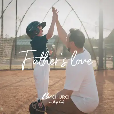 Обкладинка: Father's love — Living Water Worship Kids