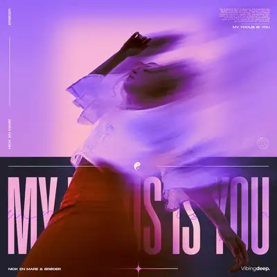 Обкладинка: My Focus Is You — Nick En Mare