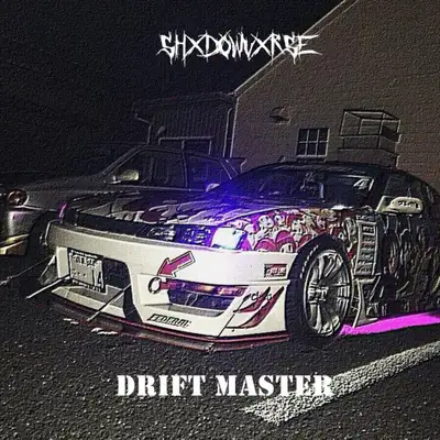 Обкладинка: DRIFT MASTER — shxdowvxrse