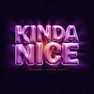 Обкладинка: Kinda Nice — I Wannabe