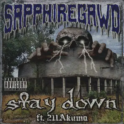 Обкладинка: Stay Down — SAPPHIREGAWD