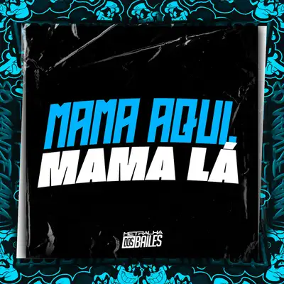 Обкладинка: Mama Aqui Mama Lá — DJ PBeats