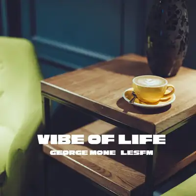 Обкладинка: Vibe of Life — George Mone