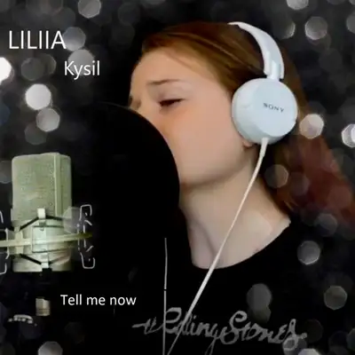 Обкладинка: Tell me now — Liliia Kysil