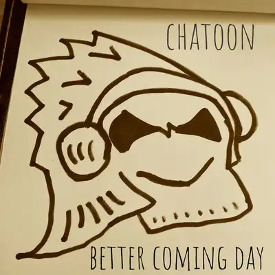 Обкладинка: better coming day — chatoon