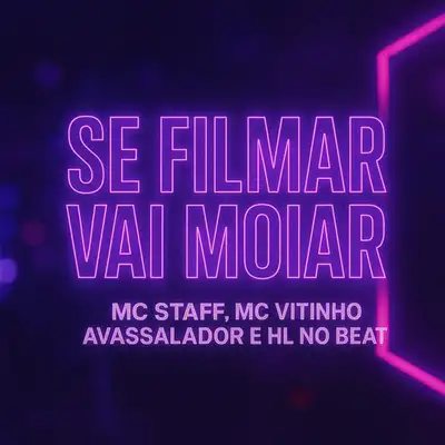 Обкладинка: Se Filmar Vai Moiar — MC Vitinho Avassalador