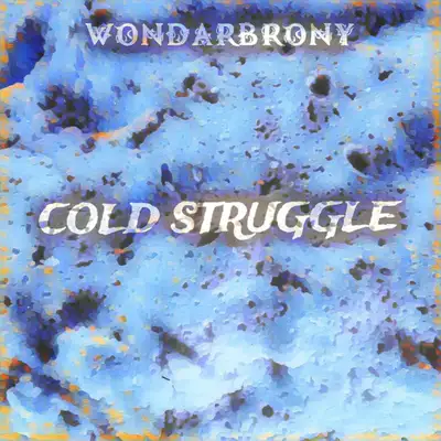 Обкладинка: Cold Struggle — WondarBrony