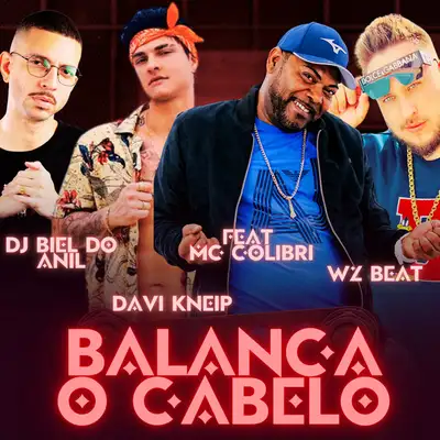 Обкладинка: Balança o Cabelo — WZ Beat