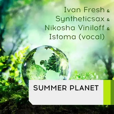 Обкладинка: Summer Planet - Vocal Edit — Ivan Fresh