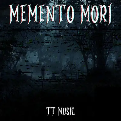 Обкладинка: MEMENTO MORI — TT Music