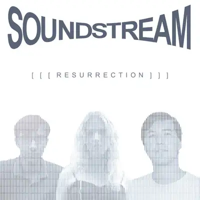 Обкладинка Soundstream — Resurrection
