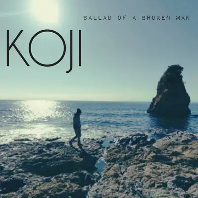 Обкладинка: Ballad of a Broken Man — KOJI