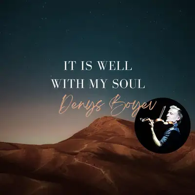 Cover art: It Is Well With My Soul — Denys Boyev