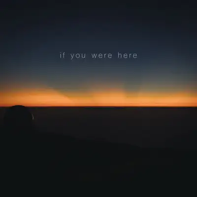 Обкладинка: if you were here — Edvard Kravchuk