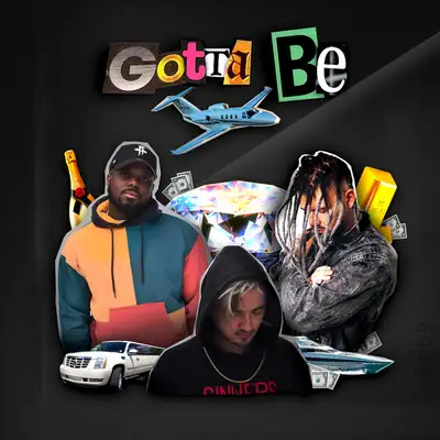 Обкладинка: GOTTA BE — PHADE