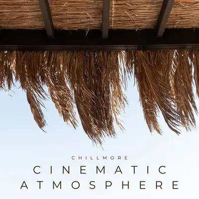 Обкладинка: Cinematic atmosphere — Chillmore