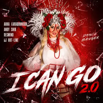 Обкладинка: I CAN GO 2.0 — Анна Калашникова