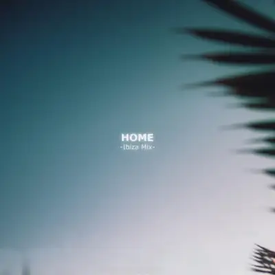 Обкладинка: Home - Ibiza Mix — Nick En Mare