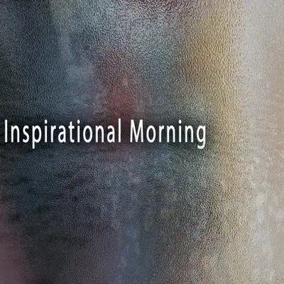 Обкладинка: Inspirational Morning — Alexei Surovykh Background Music
