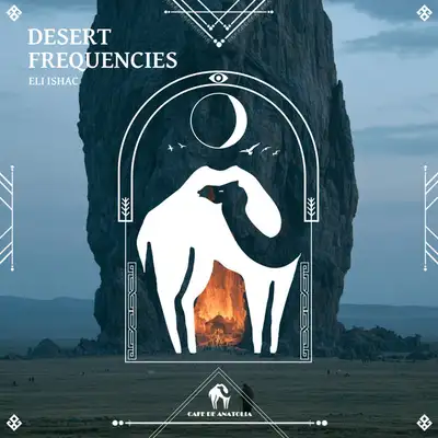 Cover art for Cafe De Anatolia — Desert Frequencies