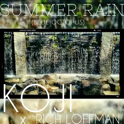 Обкладинка: Summer Rain (Blue Octopus) - Rich Loffman Remix — KOJI