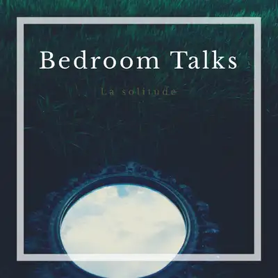 Обкладинка Bedroom Talks — La solitude