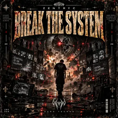 Обкладинка: BREAK THE SYSTEM — Zentryc