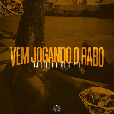 Обкладинка: Vem Jogando o Rabo — DJ OTERO