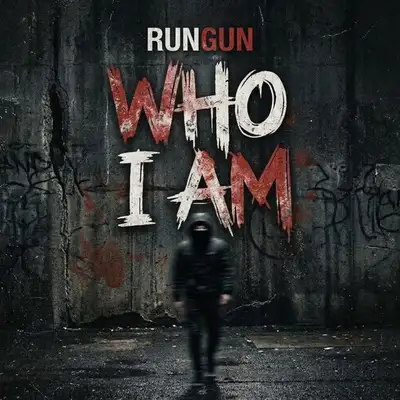 Обкладинка: Who I am — RunGun