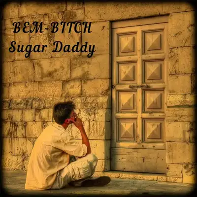 Cover art: Sugar Daddy — BEM-BITCH
