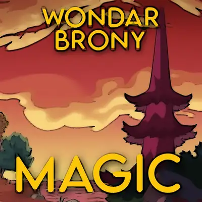Обкладинка: Magic — WondarBrony