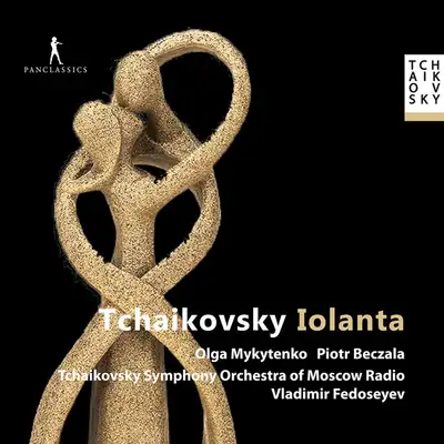 Обкладинка Olga Mykytenko — Tchaikovsky: Iolanta, Op. 69, TH 11