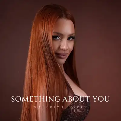 Обкладинка: Something About You — Valeriya Force