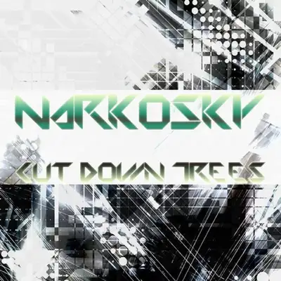 Обкладинка NarkoSky — Cut Down Trees