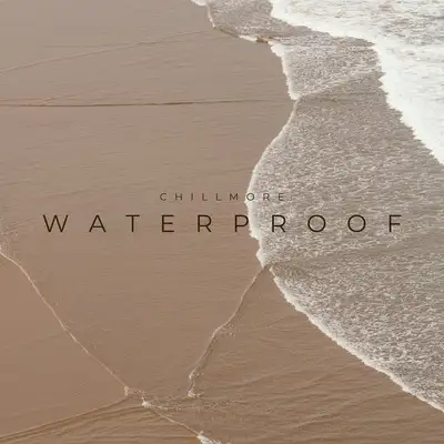 Обкладинка: Waterproof — Chillmore
