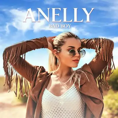 Обкладинка: Bad Boy — Anelly