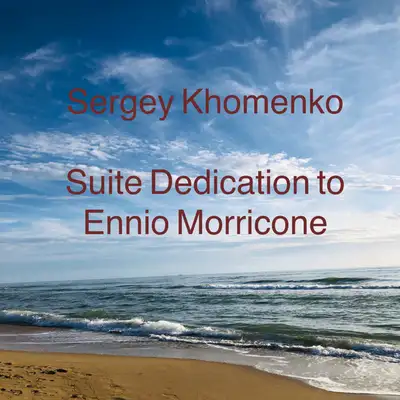 Обкладинка Sergey Khomenko — Suite Dedication to Ennio Morricone
