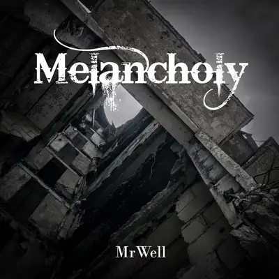 Обкладинка: Melancholy — MrWell