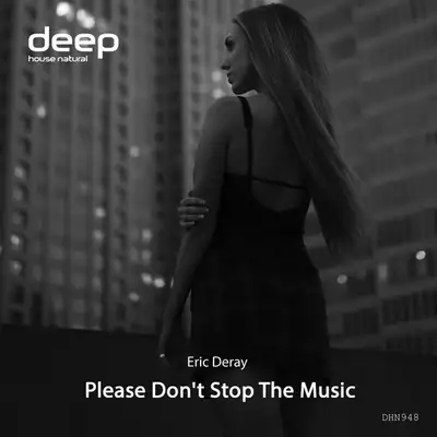 Обкладинка Eric Deray — Please Don't Stop the Music