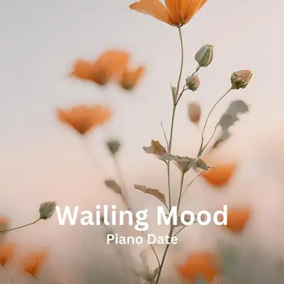 Обкладинка: Wailing Mood — Piano Date