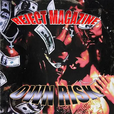 Обкладинка: OWN RISK — REJECT MAGAZINE